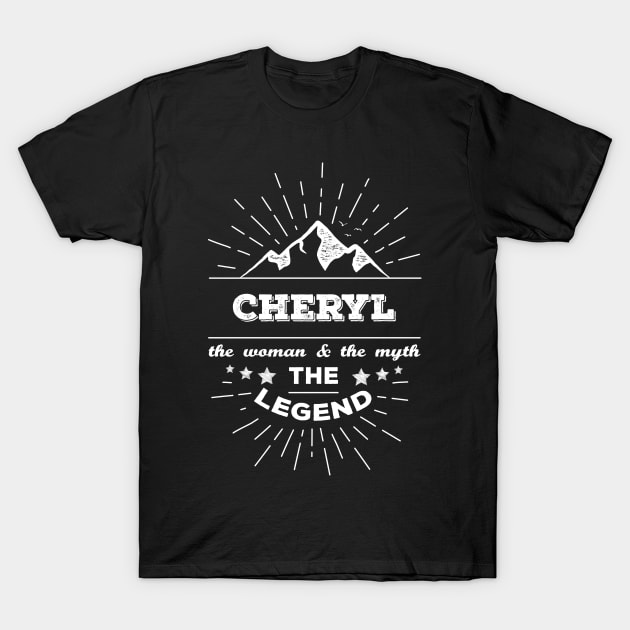 cheryl the woman the myth the legend T-Shirt by LeonAd